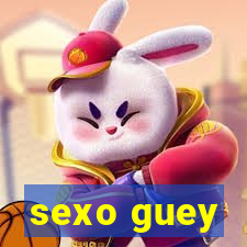 sexo guey